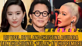 Liu Yifei, Jet Li, and Christina Aguilera Talk The Original “MULAN” At The Premiere