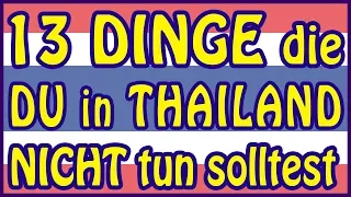 13 Dinge die du in Thailand nicht tun solltest