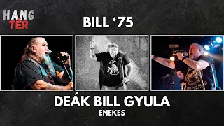 BILL' 75 - Deák Bill Gyula - 2024 @hangter
