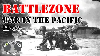 WW2 War in the Pacific - BATTLEZONE | US Military | The Marines Story | E2