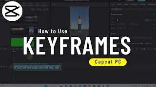 How to Use Keyframe in CapCut PC ✅