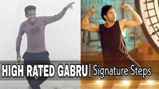 High Rated Gabru | Signature Steps | Tutorial | Varun Dhawan | Dharmesh Sir | Raghav | Punit | Dance