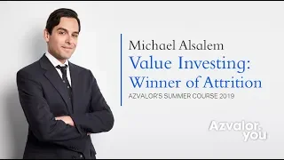 Value Investing: Winner of Attrition, by  Michael Alsalem (Azvalor)