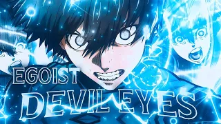 Devil Eyes I Isagi "Egoist"Blue Lock⚽ [AMV/EDIT] Alight Motion📱