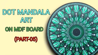Dot Mandala Art On MDF Board (Part-05) || Dot Art For Beginners || Dot Mandala Painting