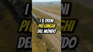 I 5 TRENI PIÙ LUNGHI DEL MONDO🚂