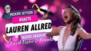 Loren Allred Reaction "Never Enough" - Blown Away! 🤩💯