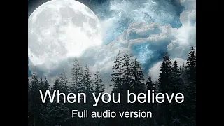 When you believe