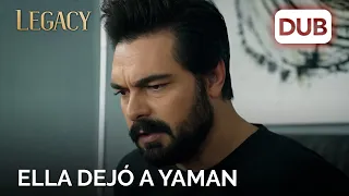 Seher dejó a Yaman y se fue | Legacy Capítulo 424