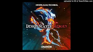 Dimatik, Suae, Technikal - Demon Slayer Reborn (Extended Mix)