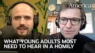 What young adults most need to hear in a homily | Preach