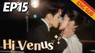 [Romantic Comedy] Hi Venus EP15 | Starring: Joseph Zeng, Liang Jie | ENG SUB