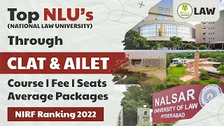 Top National Law Universities in India through CLAT | AILET - Course | Fee | Seats | Package | NIRF