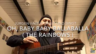 Oh, Baby Baby Ballaballa ( Quatschversion )  ...hier gespielt von Jürgen Fastje