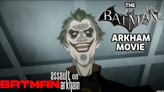 THE BATMAN ARKHAM MOVIE