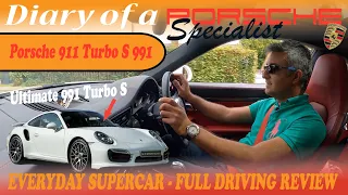 Everyday Supercar - Porsche 911 Turbo S 991 Coupe Full Driving Review-Ep.61 Diary Porsche Specialist