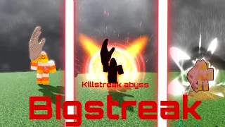 Bigstreak showcase - killstreak abyss (Montage)