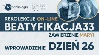 Poranna medytacja - rekolekcje online Beatyfikacja33 - dzień 26 - 31.08 Wtorek