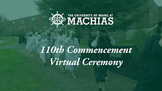 University of Maine at Machias 110th Commencement Ceremony