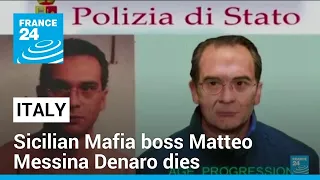 Italian Mafia boss Messina Denaro dies, taking his secrets with him • FRANCE 24 English