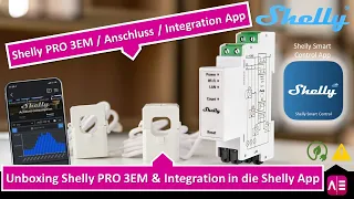 Shelly PRO 3EM Unboxing / Anschluss / Integration in der Shelly Smart Control App?