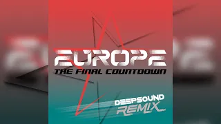 Europe - The Final Countdown (DEEPSOUND REMIX)