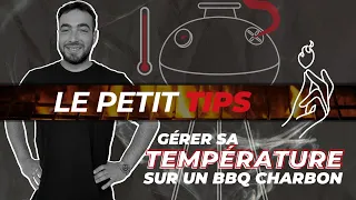 Comment gérer sa température sur un barbecue charbon ? // Le Petit Tips 💡