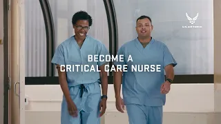U.S. Air Force — Become a Critical Care Nurse