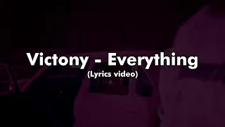 Victony - Everything (Lyrics video)   @vict0ny