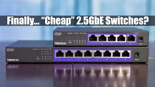 Finally "Cheap" 2.5GbE Unmanaged Switches From TRENDnet