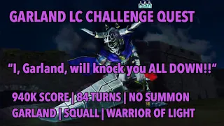 DFFOO GL: Garland LC CHALLENGE QUEST (Garland, Squall, Warrior of Light)