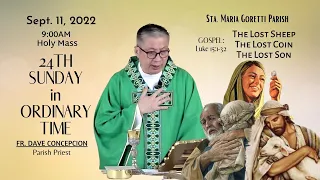 Sept. 11, 2022 | Rosary & 9:00AM Holy Mass on the 24th Sunday in Ordinary Time