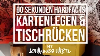 Kartenlegen & Tischrücken - 90 Sekunden Hardfacts mit Johannes Hartl