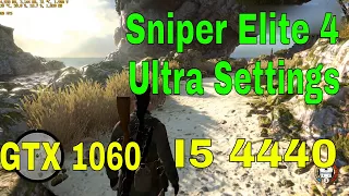 Sniper Elite 4 Benchmark Ultra Settings GTX 1060 + i5 4440