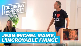 Jean-Michel Maire en incroyable fiancé, la caméra cachée ! -TPMP