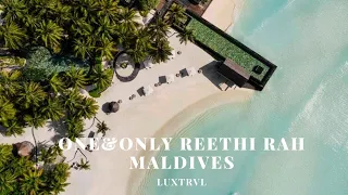 My Stay at the Amazing One&Only Reethi Rah Resort in Maldives