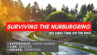 How to Survive the Nurburgring Nordschleife (First Time, Rented Car, Funny Commentary)