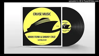 Mark Funk Danny Cruz - Superlovin