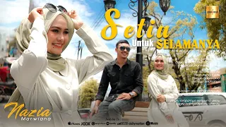 Nazia Marwiana - Setia Untuk Selamanya (Official Music Video)