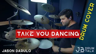 Take You Dancing - Jason Derulo | JBDT Drum Cover