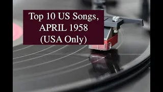 TOP 10 US SONGS, APRIL 1958; David Seville, Platters, Chuck Berry, Paul Anka, Elvis, Everly Brothers