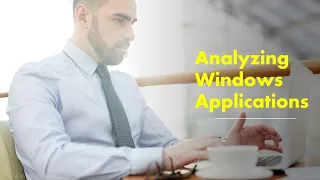 Analyzing Windows Applications:  Using Task Manager & Resource Monitor
