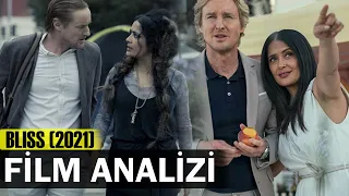 Bliss- Mutluluk (2021) Film Analizi