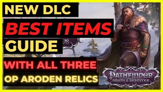 PF: WOTR EE - SHIFTER DLC BEST ITEMS Guide with the THREE OP ARODEN RELICS!
