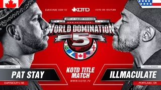 KOTD - Rap Battle - Pat Stay vs Illmaculate (Title Match) | #WD5