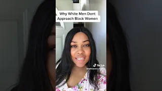 why white men don't approach black women
