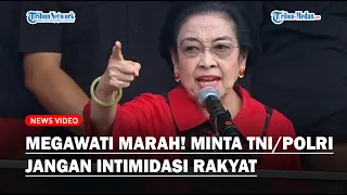 Megawati Marah! Minta TNI/Polri Tak Intimidasi Rakyat, Keras Berpidato di Kampanye Ganjar-Mahfud