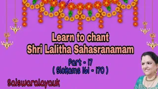 Learn to Chant Shri Lalitha Sahasranamam|| Part 17|| Learning mode