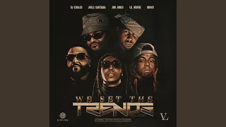 We Set The Trends (feat. Migos & ‎Juelz Santana)