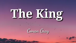 The King - Conar Gray ( Lyrics )